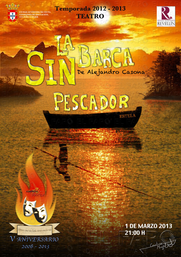 Conmediafarsa llevará a escena ‘La Barca sin Pescador’ el uno de marzo
