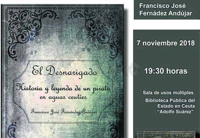 ‘El Desnarigado’, entre la historia y la leyenda
