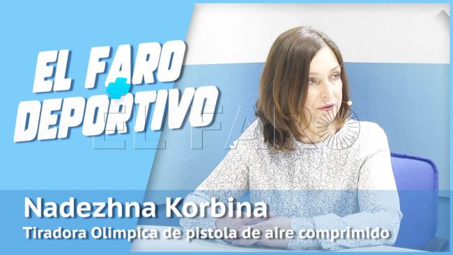 El Faro+Deportivo | Nadezhna Korbina: «Trabajo todos los días para lograr los mejores resultados»