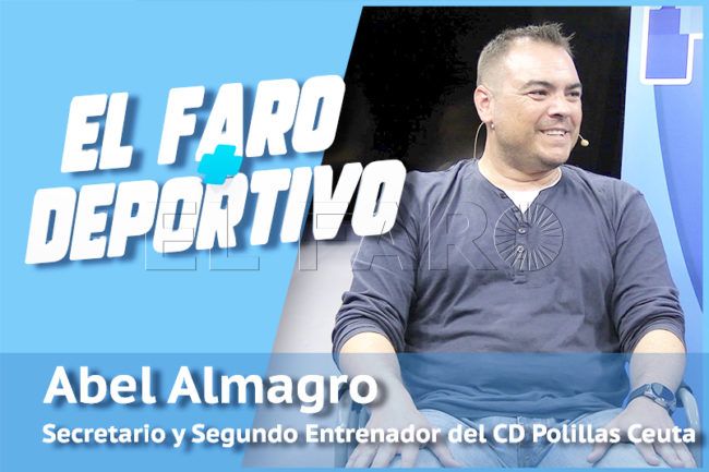 El Faro+Deportivo | Abel Almagro: «A los ceutíes no se les pagó por falta grave de indisciplina»