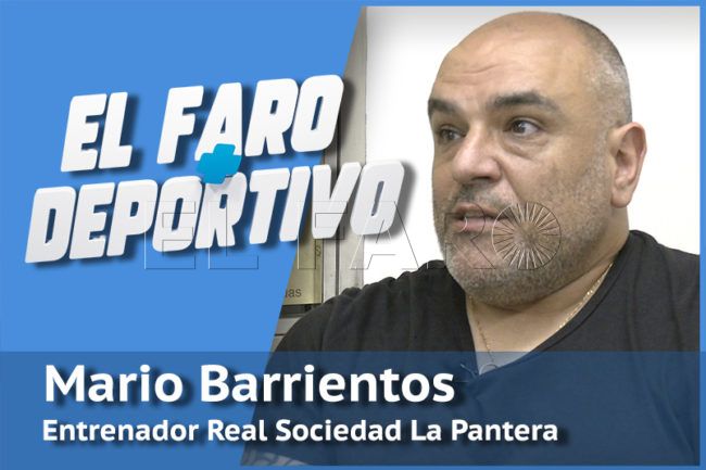 El Faro+Deportivo | Mario Barrientos: «Somos un equipo de barrio y humilde»